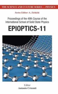 Epioptics-11 - Proceedings Of The 49th Course Of The International School Of Solid State Physics