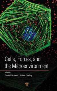 Cells, Forces, and the Microenvironment
