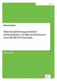 Makromodellierung parasitarer Substrateffekte von Bipolartransistoren einer BiCMOS-Technologie