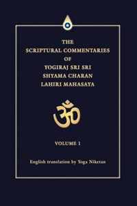 The Scriptural Commentaries of Yogiraj Sri Sri Shyama Charan Lahiri Mahasaya