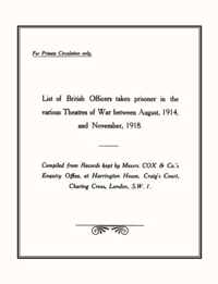 List of British Officers Taken Prisoner in the Various Theatres of War - Aug 1914 to Nov 1918