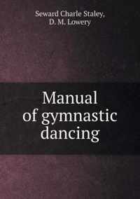 Manual of gymnastic dancing