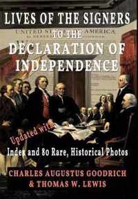 Lives of the Signers to the Declaration of Independence (Illustrated)