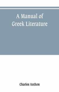 A manual of Greek literature