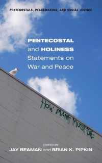 Pentecostal and Holiness Statements on War and Peace