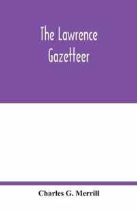 The Lawrence gazetteer