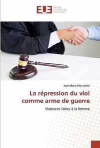 La repression du viol comme arme de guerre