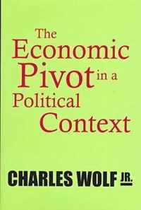 The Economic Pivot in a Political Context