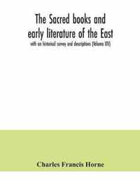 The sacred books and early literature of the East; with an historical survey and descriptions (Volume XIV)