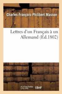 Lettres d'Un Francais A Un Allemand, Servant de Reponse A Mr. de Kotzebue