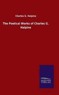 The Poetical Works of Charles G. Halpine