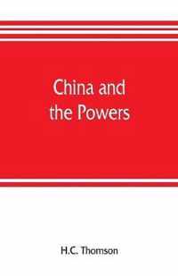 China and the powers; a narrative of the outbreak of 1900