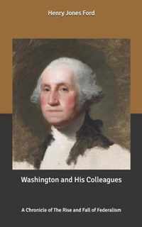 Washington and His Colleagues
