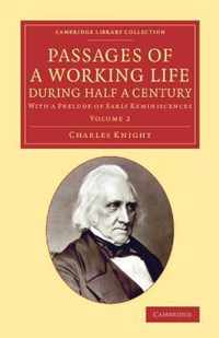 Cambridge Library Collection - History of Printing, Publishing and Libraries Passages of a Working Life during Half a Century