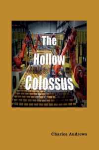 The Hollow Colossus