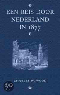 Reis Door Nederland In 1877