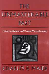 The unmasterable past