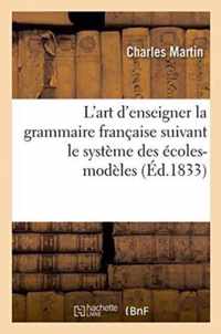 L'Art d'Enseigner La Grammaire Francaise