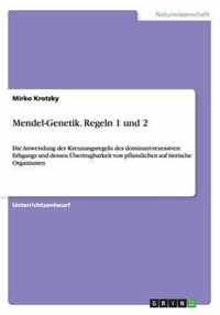Mendel-Genetik. Regeln 1 und 2