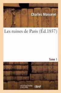 Les Ruines de Paris. Tome 1