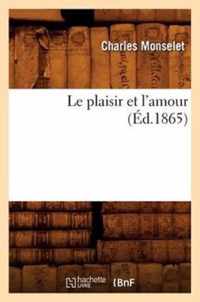 Le Plaisir Et l'Amour (Ed.1865)