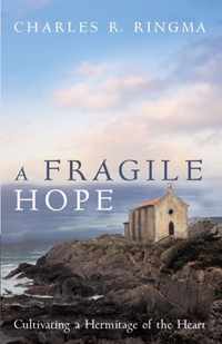 A Fragile Hope