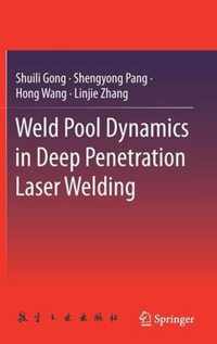 Weld Pool Dynamics in Deep Penetration Laser Welding