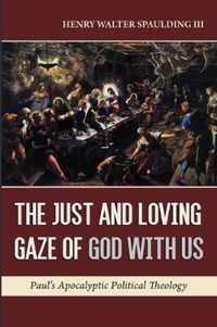 The Just and Loving Gaze of God with Us