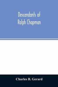 Descendants of Ralph Chapman