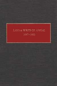 Laws and Writs of Appeal, 1647-1663