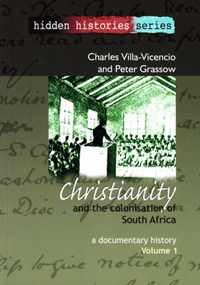 Christianity and the Colonisation of South Africa, 1487-1883 v. 1