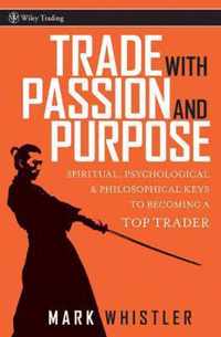 Trade With Passion and Purpose