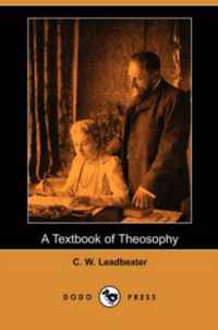 A Textbook of Theosophy (Dodo Press)