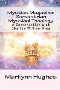 Mystics Magazine: Zoroastrian Mystical Theology