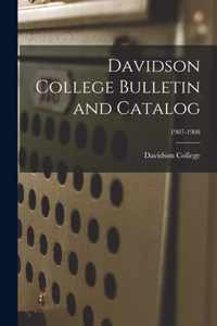 Davidson College Bulletin and Catalog; 1907-1908
