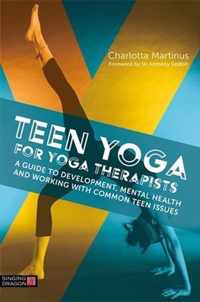 Teen Yoga For Yoga Therapists