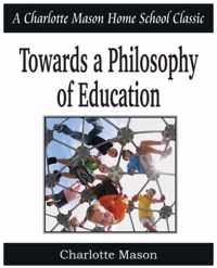 Towards a Philosophy of Education