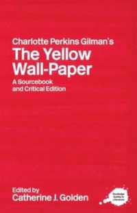 Charlotte Perkins Gilm Yellow Wall-Paper