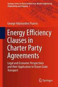 Energy Efficiency Clauses in Charter Party Agreements: Legal and Economic Perspectives and Their Application to Ocean Grain Transport