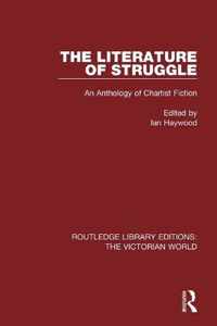 The Literature of Struggle: An Anthology of Chartist Fiction