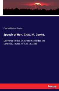 Speech of Hon. Chas. M. Cooke,