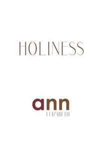 Holiness - Ann Elizabeth