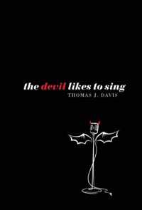 The Devil Likes to Sing