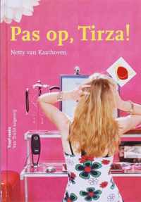 Pas Op, Tirza!