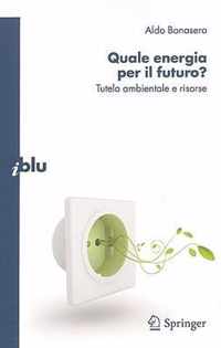 Quale energia per il futuro