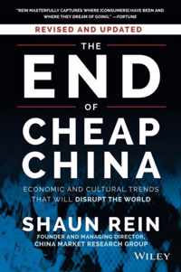 The End of Cheap China, Revised and Updated