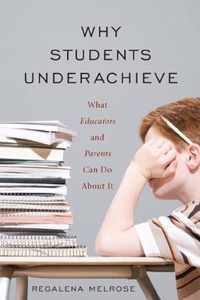 Why Students Underachieve