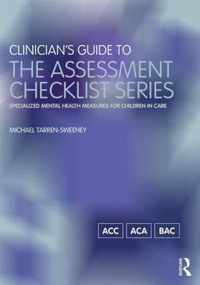 Clinician's Guide to the Assessment Checklist Series