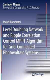 Level Doubling Network and Ripple Correlation Control MPPT Algorithm for Grid-Connected Photovoltaic Systems