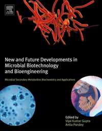 New and Future Developments in Microbial Biotechnology and Bioengineering